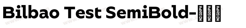 Bilbao Test SemiBold字体转换